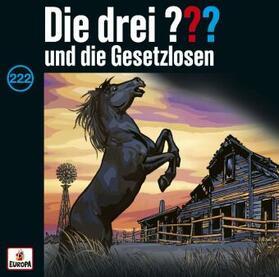  Die drei ??? 222: und die Gesetzlosen | Sonstiges |  Sack Fachmedien