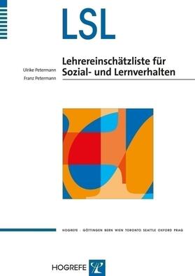 Petermann / Petermann |  LSL Lehrereinschätzliste für Sozial- und Lernverhalten - Test komlett+25 Fragebogen | Buch |  Sack Fachmedien