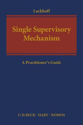 Lackhoff |  Single Supervisory Mechanism  | Buch |  Sack Fachmedien