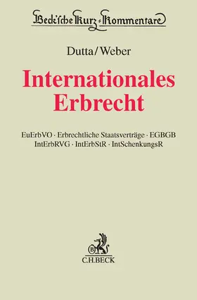 Dutta / Weber | Internationales Erbrecht - Vorauflage, kann leichte Gebrauchsspuren aufweisen. Sonderangebot ohne Rückgaberecht. Nur so lange der Vorrat reicht. | Buch | 200-510480335-7 | sack.de
