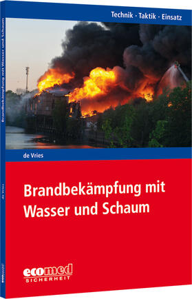 de Vries | Online-Buch: Brandbekämpfung mit Wasser und Schaum; Bestellnr. 60977513 | Buch | sack.de