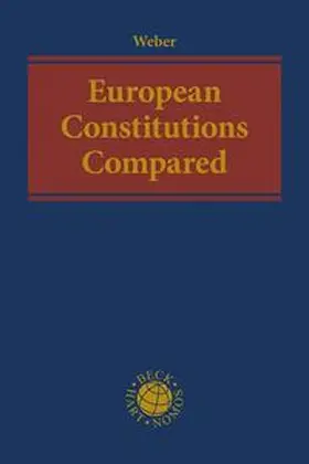 Weber |  European Constitutions Compared - Mängelexemplar, kann leichte Gebrauchsspuren aufweisen. Sonderangebot ohne Rückgaberecht. Nur so lange der Vorrat reicht. | Buch |  Sack Fachmedien