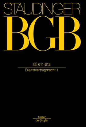 Fischinger / Richardi / Rieble |  Kommentar zum Bürgerlichen Gesetzbuch Buch 2: Recht der Schuldverhältnisse §§ 611-613 (Dienstvertragsrecht 1) - Vorauflage, kann leichte Gebrauchsspuren aufweisen. Sonderangebot ohne Rückgaberecht. Nur so lange der Vorrat reicht. | Buch |  Sack Fachmedien