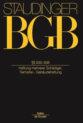 Eberl-Borges / Bernau / Hager | Kommentar zum Bürgerlichen Gesetzbuch BGB: Buch 2 Recht der Schuldverhältnisse: §§830-838 Haftung mehrerer Schädiger, Tierhalter-, Gebäudehaftung - Mängelexemplar, kann leichte Gebrauchsspuren aufweisen. Sonderangebot ohne Rückgaberecht. Nur so lange der Vorrat reicht. | Buch | 200-510562436-4 | sack.de