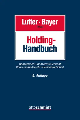 Lutter / Bayer |  Holding Handbuch - Vorauflage, kann leichte Gebrauchsspuren aufweisen. Sonderangebot ohne Rückgaberecht. Nur so lange der Vorrat reicht. | Buch |  Sack Fachmedien