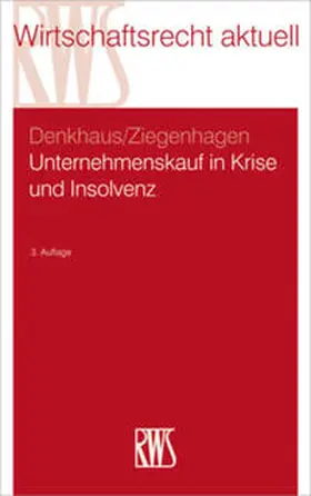 Denkhaus / Ziegenhagen |  Unternehmenskauf in Krise und Insolvenz - Vorauflage, kann leichte Gebrauchsspuren aufweisen. Sonderangebot ohne Rückgaberecht. Nur so lange der Vorrat reicht. | Buch |  Sack Fachmedien