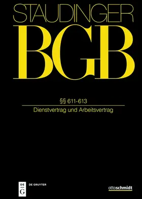 Richardi / Fischinger / Latzel | Kommentar zum Bürgerlichen Gesetzbuch mit Einführungsgesetz und Nebengesetzen. Buch 2: Recht der Schuldverhältnisse §§ 611-613 Dienstvertrag und Arbeitsvertrag - Mängelexemplar, kann leichte Gebrauchsspuren aufweisen. Sonderangebot ohne Rückgaberecht. Nur so lange der Vorrat reicht. | Buch | 200-510564949-7 | sack.de