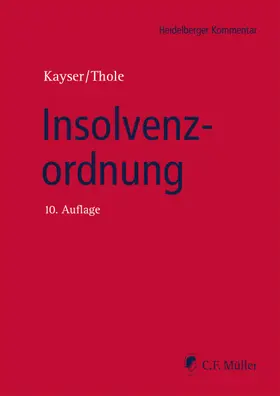 Kayser / Thole |  Insolvenzordnung - Vorauflage, kann leichte Gebrauchsspuren aufweisen. Sonderangebot ohne Rückgaberecht. Nur so lange der Vorrat reicht. | Buch |  Sack Fachmedien