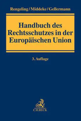 Rengeling / Gellermann / Middeke |  Handbuch des Rechtsschutzes in der Europäischen Union - Vorauflage, kann leichte Gebrauchsspuren aufweisen. Sonderangebot ohne Rückgaberecht. Nur so lange der Vorrat reicht. | Buch |  Sack Fachmedien