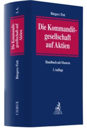 Fett / Bürgers |  Die Kommanditgesellschaft auf Aktien - Mängelexemplar, kann leichte Gebrauchsspuren aufweisen. Sonderangebot ohne Rückgaberecht. Nur so lange der Vorrat reicht. | Buch |  Sack Fachmedien