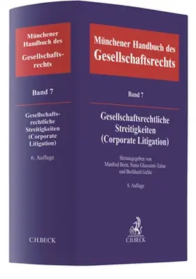 Gehle / Born / Ghassemi-Tabar |  Münchener Handbuch des Gesellschaftsrechts Bd. 7: Gesellschaftsrechtliche Streitigkeiten (Corporate Litigation) - Mängelexemplar, kann leichte Gebrauchsspuren aufweisen. Sonderangebot ohne Rückgaberecht. Nur so lange der Vorrat reicht. | Buch |  Sack Fachmedien