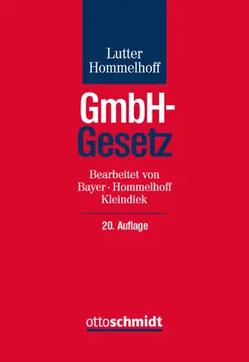 Lutter, Marcus / Hommelhoff, Peter / Bayer, Walter / Kleindiek, Detlef |  GmbH-Gesetz - Vorauflage, kann leichte Gebrauchsspuren aufweisen. Sonderangebot ohne Rückgaberecht. Nur so lange der Vorrat reicht. | Buch |  Sack Fachmedien