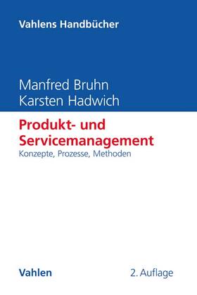 Hadwich / Bruhn | Produkt- und Servicemanagement - Mängelexemplar, kann leichte Gebrauchsspuren aufweisen. Sonderangebot ohne Rückgaberecht. Nur so lange der Vorrat reicht | Buch | 200-510573564-0 | sack.de