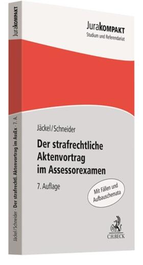 Jäckel / Schneider | Der strafrechtliche Aktenvortrag im Assessorexamen - Vorauflage, kann leichte Gebrauchsspuren aufweisen. Sonderangebot ohne Rückgaberecht. Nur so lange der Vorrat reicht. | Buch | sack.de