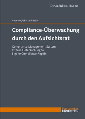 Compliance-Überwachung durch den Aufsichtsrat - Mängelexemplar, kann leichte Gebrauchsspuren aufweisen. Sonderangebot ohne Rückgaberecht. Nur so lange der Vorrat reicht