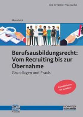 Kleinebrink | Berufsausbildungsrecht: Vom Recruiting - Mängelexemplar, kann leichte Gebrauchsspuren aufweisen. Sonderangebot ohne Rückgaberecht. Nur so lange der Vorrat reicht | Buch | sack.de