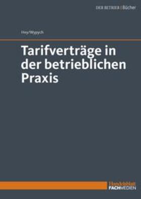 Tarifverträge in der betrieblichen Praxis - Mängelexemplar, kann leichte Gebrauchsspuren aufweisen. Sonderangebot ohne Rückgaberecht. Nur so lange der Vorrat reicht