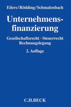 Eilers / Rödding / Schmalenbach | Unternehmensfinanzierung - Mängelexemplar, kann leichte Gebrauchsspuren aufweisen. Sonderangebot ohne Rückgaberecht. Nur so lange der Vorrat reicht | Buch | 200-510581114-6 | sack.de