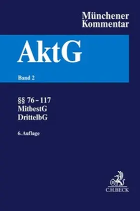 Goette / Habersack / Kalss |  Münchener Kommentar zum Aktiengesetz  Bd. 2: §§ 76-117, MitbestG, DrittelbG - Mängelexemplar, kann leichte Gebrauchsspuren aufweisen. Sonderangebot ohne Rückgaberecht. Nur so lange der Vorrat reicht | Buch |  Sack Fachmedien