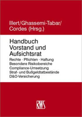 Illert / Ghassemi-Tabar / Cordes | Handbuch Vorstand und Aufsichtsrat - Vorauflage, kann leichte Gebrauchsspuren aufweisen. Sonderangebot ohne Rückgaberecht. Nur so lange der Vorrat reicht. | Buch | 200-510581659-2 | sack.de