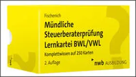 Fischenich | Mündliche Steuerberaterprüfung Lernkartei BWL/VWL - Mängelexemplar, kann leichte Gebrauchsspuren aufweisen. Sonderangebot ohne Rückgaberecht. Nur so lange der Vorrat reicht. | Buch | 200-510590745-0 | sack.de