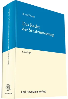 Bruns / Güntge | Das Recht der Strafzumessung - Mängelexemplar, kann leichte Gebrauchsspuren aufweisen. Sonderangebot ohne Rückgaberecht. Nur so lange der Vorrat reicht. | Buch | 200-510592449-5 | sack.de