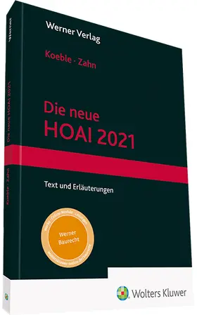 Koeble / Zahn | Die neue HOAI 2021 - Mängelexemplar, kann leichte Gebrauchsspuren aufweisen. Sonderangebot ohne Rückgaberecht. Nur so lange der Vorrat reicht. | Buch | 200-510592458-7 | sack.de