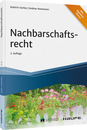 Gerber / Nasemann | Nachbarschaftsrecht - Vorauflage, kann leichte Gebrauchsspuren aufweisen. Sonderangebot ohne Rückgaberecht. Nur so lange der Vorrat reicht. | Buch | 200-510592482-2 | sack.de
