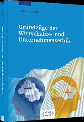 Müller | Grundzüge der Wirtschafts- und Unternehmensethik - Mängelexemplar, kann leichte Gebrauchsspuren aufweisen. Sonderangebot ohne Rückgaberecht. Nur so lange der Vorrat reicht. | Buch | 200-510592501-0 | sack.de