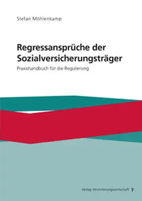 Möhlenkamp | Regressansprüche der Sozialversicherungsträger - Mängelexemplar, kann leichte Gebrauchsspuren aufweisen. Sonderangebot ohne Rückgaberecht. Nur so lange der Vorrat reicht. | Buch | 200-510592609-3 | sack.de