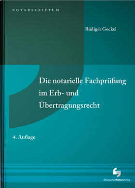 Gockel | Die notarielle Fachprüfung im Erb- und Übertragungsrecht - Vorauflage, kann leichte Gebrauchsspuren aufweisen. Sonderangebot ohne Rückgaberecht. Nur so lange der Vorrat reicht. | Buch | 200-510592618-5 | sack.de