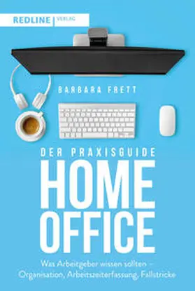 Frett | Praxisguide Home-Office - Mängelexemplar, kann leichte Gebrauchsspuren aufweisen. Sonderangebot ohne Rückgaberecht. Nur so lange der Vorrat reicht. | Buch | 200-510592656-7 | sack.de