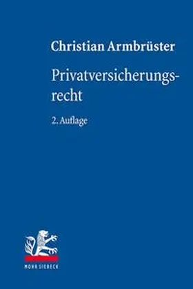 Armbrüster | Privatversicherungsrecht - Mängelexemplar, kann leichte Gebrauchsspuren aufweisen. Sonderangebot ohne Rückgaberecht. Nur so lange der Vorrat reicht. | Buch | 200-510592689-5 | sack.de