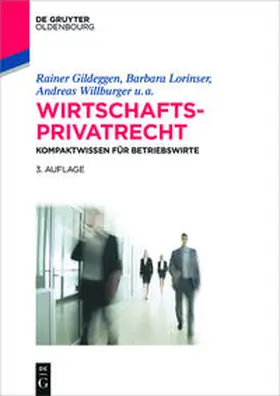 Gildeggen / Lorinser / Willburger |  Wirtschaftsprivatrecht - Mängelexemplar, kann leichte Gebrauchsspuren aufweisen. Sonderangebot ohne Rückgaberecht. Nur so lange der Vorrat reicht. | Buch |  Sack Fachmedien