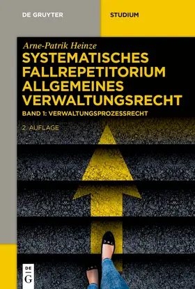 Heinze |  Systematisches Fallrepetitorium Allgemeines Verwaltungsrecht Band 1 - Mängelexemplar, kann leichte Gebrauchsspuren aufweisen. Sonderangebot ohne Rückgaberecht. Nur so lange der Vorrat reicht. | Buch |  Sack Fachmedien
