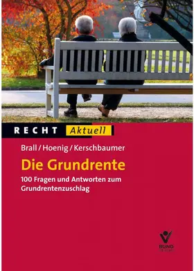 Brall / Hoenig / Kerschbaumer | Die Grundrente - Mängelexemplar, kann leichte Gebrauchsspuren aufweisen. Sonderangebot ohne Rückgaberecht. Nur so lange der Vorrat reicht. | Buch | 200-510592804-2 | sack.de