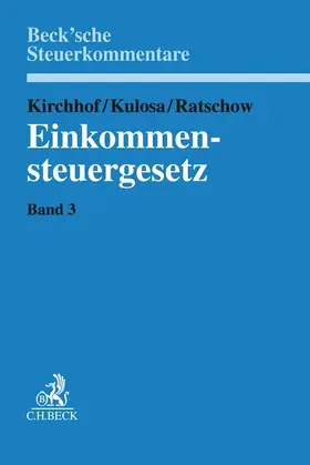 Kirchhof / Kulosa / Ratschow | Einkommensteuergesetz  Band 3:  §§ 26 bis 109 - Mängelexemplar, kann leichte Gebrauchsspuren aufweisen. Sonderangebot ohne Rückgaberecht. Nur so lange der Vorrat reicht. | Buch | 200-510592978-0 | sack.de