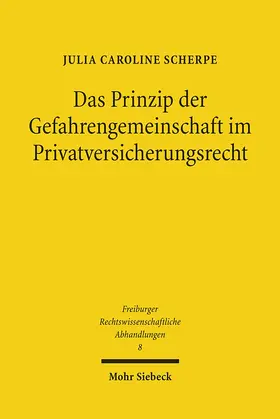 Scherpe | Das Prinzip der Gefahrengemeinschaft im Privatversicherungsrecht - Mängelexemplar, kann leichte Gebrauchsspuren aufweisen. Sonderangebot ohne Rückgaberecht. Nur so lange der Vorrat reicht. | Buch | 200-510593172-1 | sack.de
