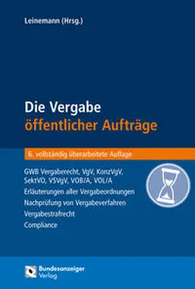 Leinemann | Die Vergabe öffentlicher Aufträge - Vorauflage, kann leichte Gebrauchsspuren aufweisen. Sonderangebot ohne Rückgaberecht. Nur so lange der Vorrat reicht. | Buch | 200-510593287-2 | sack.de