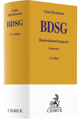 Gola / Heckmann | Bundesdatenschutzgesetz BDSG - Mängelexemplar, kann leichte Gebrauchsspuren aufweisen. Sonderangebot ohne Rückgaberecht. Nur so lange der Vorrat reicht. | Buch | 200-510594676-3 | sack.de