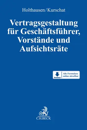Vertragsgestaltung für Geschäftsführer, Vorstände und Aufsichtsräte - Vorauflage, kann leichte Gebrauchsspuren aufweisen. Sonderangebot ohne Rückgaberecht. Nur so lange der Vorrat reicht.