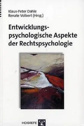 Volbert / Dahle |  Entwicklungspsychologische Aspekte der Rechtspsychologie. - Mängelexemplar, kann leichte Gebrauchsspuren aufweisen. Sonderangebot ohne Rückgaberecht. Nur so lange der Vorrat reicht. | Buch |  Sack Fachmedien