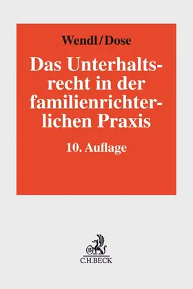 Wendl / Dose |  Das Unterhaltsrecht in der familienrichterlichen Praxis - Vorauflage, kann leichte Gebrauchsspuren aufweisen. Sonderangebot ohne Rückgaberecht. Nur so lange der Vorrat reicht. | Buch |  Sack Fachmedien
