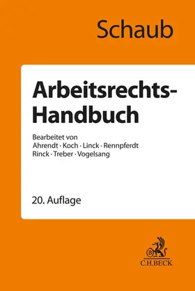 Schaub |  Arbeitsrechts-Handbuch - Vorauflage, kann leichte Gebrauchsspuren aufweisen. Sonderangebot ohne Rückgaberecht. Nur so lange der Vorrat reicht. | Buch |  Sack Fachmedien