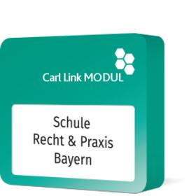  Carl Link Modul Schule - Recht & Praxis Bayern | Datenbank |  Sack Fachmedien