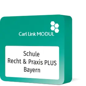  Carl Link Modul Schule - Recht & Praxis PLUS Bayern | Datenbank |  Sack Fachmedien