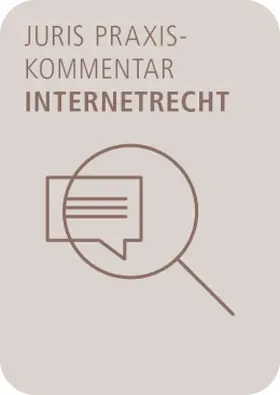 juris PraxisKommentar Internetrecht - Das Recht der Digitalisierung