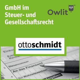GmbH im Steuer- und Gesellschaftsrecht | Fachmedien Otto Schmidt KG | Datenbank | sack.de