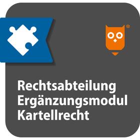 Rechtsabteilung Ergänzungsmodul Kartellrecht | Fachmedien Otto Schmidt KG | Datenbank | sack.de