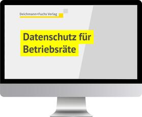 Datenschutz für Betriebsräte | Deichmann+Fuchs Verlag | Datenbank | sack.de